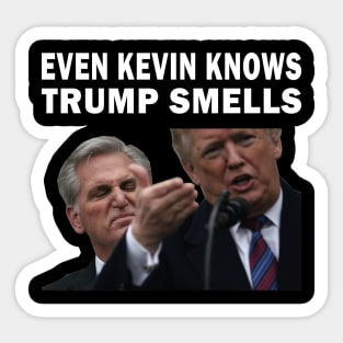 Even Kevin knows Trump Smells Sticker